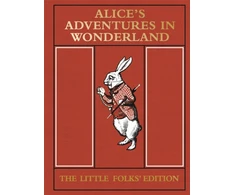 KNYGA Lewis Carroll Alice's Adventures in Wonderland: The Little Folks' Edition