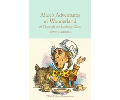 KNYGA Lewis Carroll Alice's Adventures in Wonderland and Through the Looking-Glass, Colour Illustrations