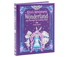 KNYGA Lewis Carroll Alice's Adventures in Wonderland and Through the Looking Glass (Barnes &amp; Noble Collectible Editions)