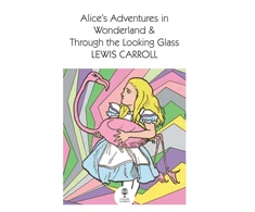 KNYGA Lewis Carroll Alice’s Adventures in Wonderland and Through the Looking Glass