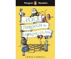 KNYGA Lewis Carroll Penguin Readers Level 3: Alice Through the Looking Glass, Abridged Edition
