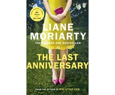 KNYGA Liane Moriarty Last Anniversary, From the bestselling author of Big Little Lies, now an award winning TV series