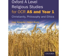 KNYGA Libby Ahluwalia Ahluwalia, Libby (, Cambridgeshire); Bowie, Robert (, Kent) Oxford A Level Religious Studies for Cambridge OCR: AS and Year 1 Student Book: Christianity, Philosophy and Ethics