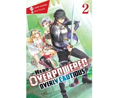 KNYGA Light Tuchihi Hero Is Overpowered but Overly Cautious, Vol. 2 (light novel)