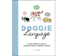 KNYGA Lili Chin Doggie Language, A Dog Lover's Guide to Understanding Your Best Friend
