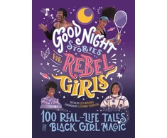 KNYGA Lilly Workneh Good Night Stories for Rebel Girls: 100 Real-Life Tales of Juodas Girl Magic