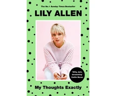 KNYGA Allen Lily My Thoughts Exactly: Lily Allen's Brutally Honest Tell-All Memoir