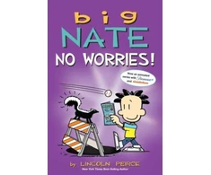 KNYGA Lincoln Peirce Big Nate: No Worries!, Two Books in One