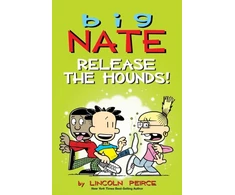 KNYGA Lincoln Peirce Big Nate: Release the Hounds!