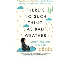 KNYGA Linda Akeson Mcgurk There's No Such Thing as Bad Weather