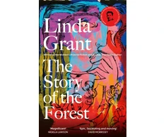 KNYGA Linda Grant Story of the Forest, Shortlisted for the Orwell Prize for Political Fiction 2023