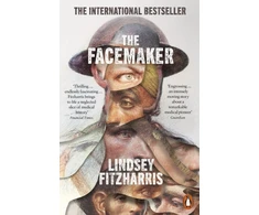 KNYGA Lindsey Fitzharris Facemaker, One Surgeon's Battle to Mend the Disfigured Soldiers of World War I