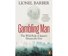 KNYGA Lionel Barber Barber Lionel Gambling Man: The Wild Ride of Japan’s Masayoshi Son