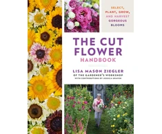 KNYGA Lisa Mason Ziegler Cut Flower Handbook, Select, Plant, Grow, and Harvest Gorgeous Blooms