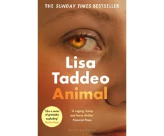 KNYGA Lisa Taddeo Animal, The ‘compulsive’ (Guardian) new novel from the author of THREE WOMEN
