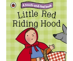 KNYGA Bookshop Little Raudona Riding Hood: Ladybird Touch and Feel Fairy Tales