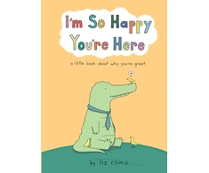 KNYGA Liz Climo I’m So Happy You’re Here