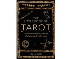 Cico Books Knyga - The Little Book of Tarot by Liz Dean, Practical Guide to Tarot