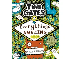 KNYGA Liz Pichon Tom Gates: Everything's Amazing (sort of)