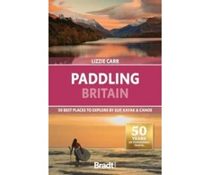 KNYGA Lizzie Carr Paddling Britain, 50 Best Places to Explore by SUP, Kayak &amp; Canoe