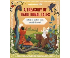 KNYGA Lonely Planet Kids A Treasury of Traditional Tales, Retold by Authors from Around the World