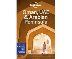 KNYGA Lonely Planet Oman, UAE &amp; Arabian Peninsula: Plan the Trip of a Lifetime | Detailed Itineraries &amp; Maps | Insider Tips | Covers United Arab Emirates, Saudi Arabia, Oman, Qatar and more