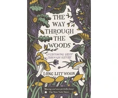 KNYGA Long Litt Woon Way Through the Woods, overcoming grief through nature