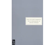 KNYGA Long Live Great Bardfield, The Autobiography of Tirzah Garwood