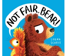 KNYGA Lorna Scobie Not Fair, Bear! (PB)
