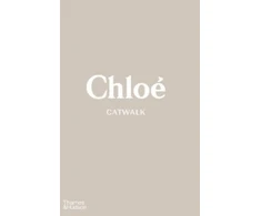 KNYGA Lou Stoppard Stoppard Lou Chloe Catwalk: The Complete Collections: Official and Authorized