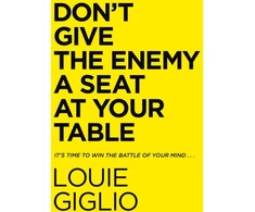 KNYGA Louie Giglio Giglio Louie Don't Give the Enemy a Seat at Your Table: It's Time to Win the Battle of Your Mind...