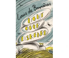 KNYGA Louis De Bernieres Light Over Liskeard