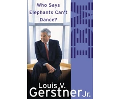 KNYGA Louis Gerstner Who Says Elephants Can’t Dance?