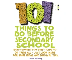 KNYGA Louise Spilsbury Bug Club NF Raudona (KS2) B/5B 101 Things to do before Secondary School
