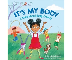 KNYGA Louise Spilsbury It's My Body, A Book about Body Privacy for Young Children