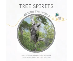 KNYGA Louise Wannier Tree Spirits Around the World