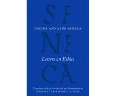 KNYGA Lucius Annaeus Seneca Letters on Ethics – To Lucilius