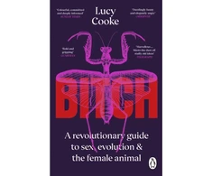 KNYGA Lucy Cooke Bitch, What does it mean to be female?