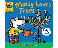 KNYGA Lucy Cousins Maisy Loves Trees: A Maisy's Planet Book