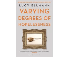 KNYGA Lucy Ellmann Varying Degrees of Hopelessness