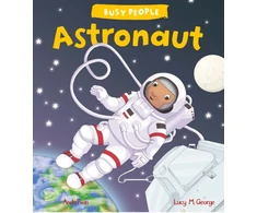 KNYGA Lucy M George Busy People: Astronaut