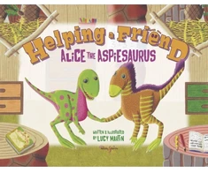 KNYGA Lucy Martin Helping a Friend, Alice the Aspiesaurus