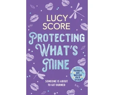 KNYGA Lucy Score Protecting What’s Mine