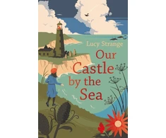 KNYGA Lucy Strange Our Castle by the Sea