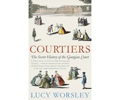 KNYGA Lucy Worsley Courtiers