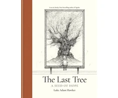 KNYGA Luke Adam Hawker Last Tree, A Seed of Hope