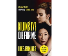 KNYGA Luke Jennings Killing Eve: Die For Me