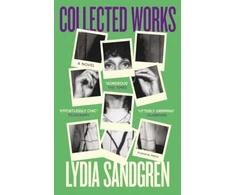KNYGA Lydia Sandgren Collected Works: A Novel