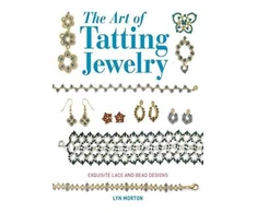 KNYGA Lyn Morton Art of Tatting Jewelry, The