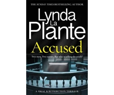 KNYGA Lynda La Plante Accused, A Trial &amp; Retribution thriller
